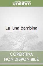 La luna bambina libro