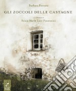 Gli zoccoli delle castagne libro