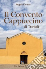 Il Convento Cappuccino di Tortolì libro