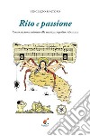 Rito e passione. Conversazioni intorno alla musica popolare salentina libro di Santoro Vincenzo