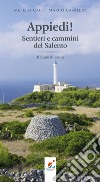 Appiedi! Sentieri e cammini del Salento. Il Capo di Leuca libro