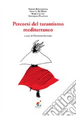 Percorsi del tarantismo mediterraneo libro