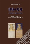 99+99 codice riflesso. Ediz. illustrata libro