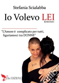 Io volevo lei. Non è diverso, è amore