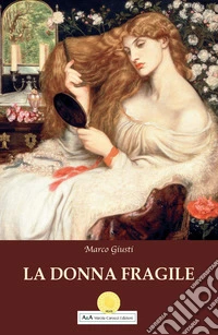 La donna fragile
