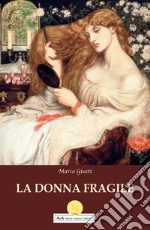 La donna fragile libro