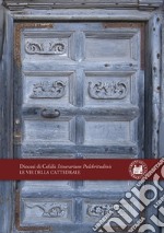 Le Vie della Cattedrale di Cefalù. Diocesi di Cefalù Itinerarium Pulchritudinis libro