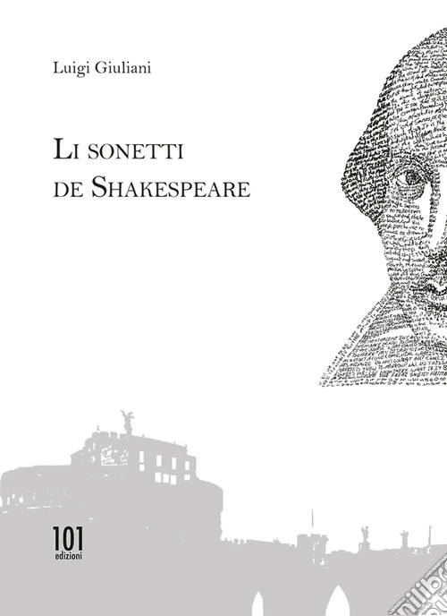 Li sonetti de Shakespeare. Ediz. multilingue