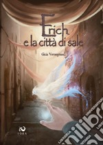 Erich e la città di sale libro