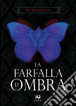 La farfalla d'ombra libro