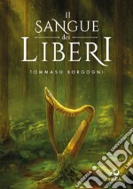 Il sangue dei Liberi