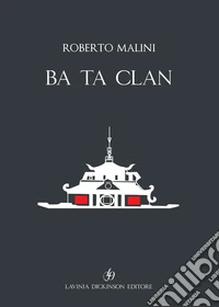 Ba Ta Clan. Ediz. italiana e inglese