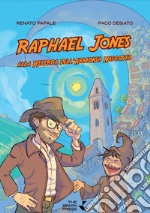 Raphael Jones. Alla ricerca dell'armonia nascosta