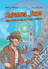 Raphael Jones. Alla ricerca dell'armonia nascosta libro