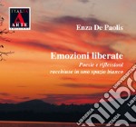 Emozioni liberate. Poesie e riflessioni racchiuse in uno spazio bianco libro