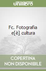 Fc. Fotografia e[è] cultura libro