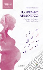 Il grembo armonico. Musica e canto per l'alba della vita