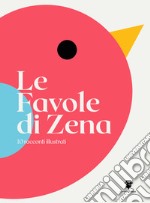 Le favole di Zena libro