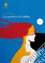 La sperta e la babba libro