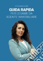 Guida rapida per l'esame da agente immobiliare