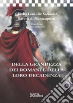 Della grandezza dei romani e della loro decadenza libro