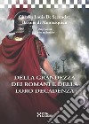 Della grandezza dei romani e della loro decadenza libro