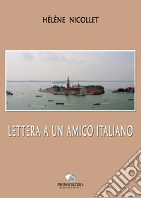 Lettera a un amico italiano libro