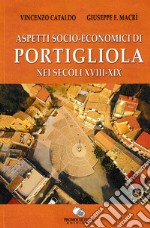 Aspetti socio-economici di Portigliola nei secoli XVIII-XIX libro