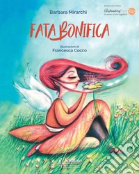 Fata Bonifica. Ediz. ampliata