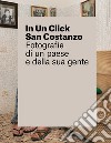 In un click San Costanzo. Fotografie di un paese e della sua gente libro