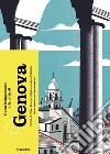 Guida indipendente alla città di Genova. Ediz. a colori libro di Balestra Filippo