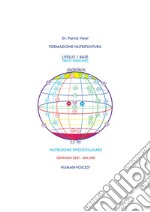 Formazione nutripuntura livello 1 base. Terzo week-end. Nutrizione endocellulare libro