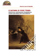 E Satana si fece trino libro