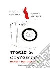 Storie in centrifuga. Napoli non molla! libro