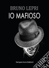 Io mafioso libro