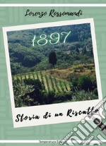 1897. Storia di un riscatto libro