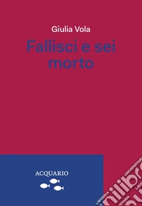 Fallisci e sei morto