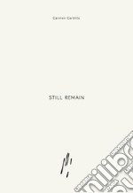 Still remain. Ediz. italiana e inglese