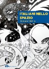 Italiani nello spazio libro