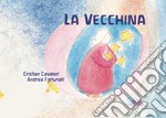 La vecchina libro