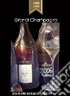 Grandi Champagne 2022-2023. Guida alle migliori bollicine francesi in Italia libro di Lupetti A. (cur.)