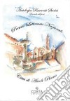 Premio Letterario Nazionale Città di Ascoli Piceno. Antologia racconti storici. Seconda edizione libro