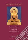 The treasury of blessings a practice of Buddha Sakyamuni. Ediz. tibetana e inglese libro