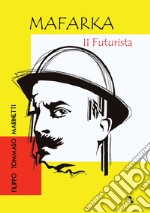 Mafarka il futurista libro