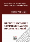 Dediche ricordi e commemorazioni di Giuseppe Pitrè libro