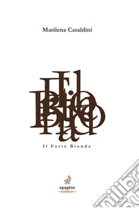Il Forte Bionda