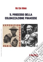 Il processo della colonizzazione francese libro