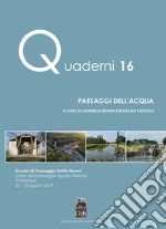 Paesaggi dell'acqua. Lezioni e pratiche della Scuola di paesaggio Emilio Sereni libro