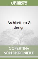 Architettura & design libro