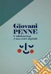 Giovani penne. Vol. 1: L' adolescenza è uno stato digitale libro di Pirro D. (cur.) Gallo F. (cur.)